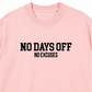 Áo Thun Relaxed Fit No Days Off
