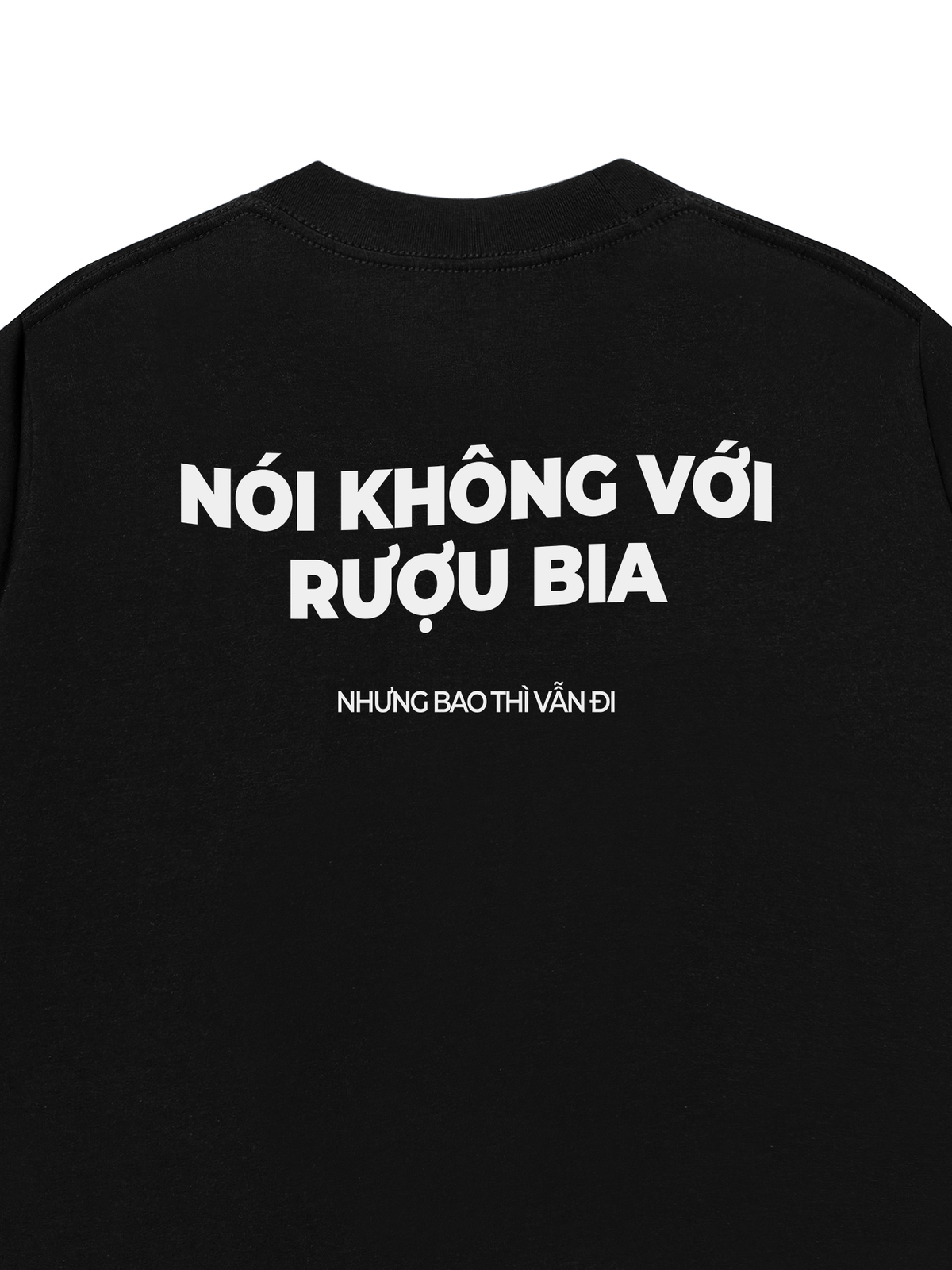 Áo Thun Relaxed Fit Nói Không Với Rượu Bia