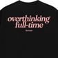 Áo Thun Relaxed Fit Overthinking