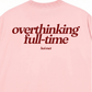 Áo Thun Relaxed Fit Overthinking