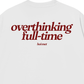 Áo Thun Relaxed Fit Overthinking