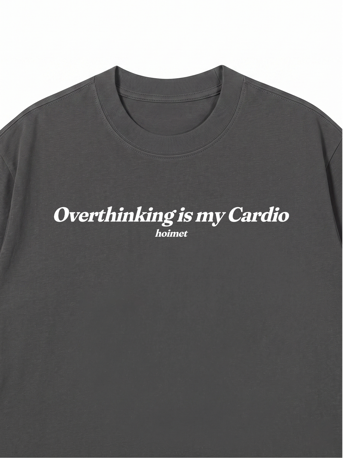 Áo Thun Relaxed Fit Overthinking Is My Cardio