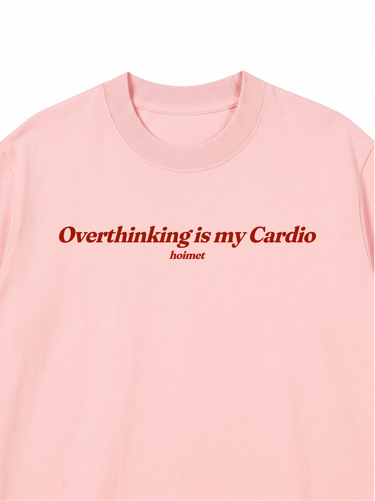 Áo Thun Relaxed Fit Overthinking Is My Cardio