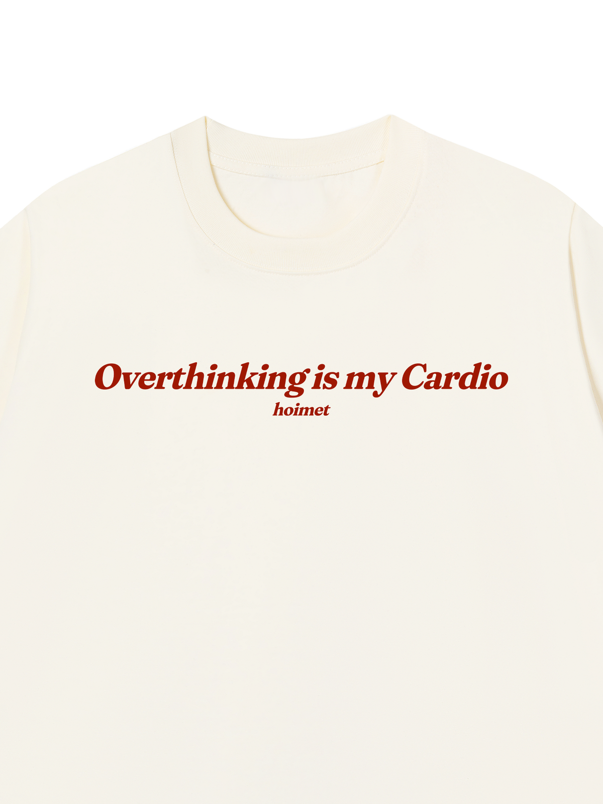 Áo Thun Relaxed Fit Overthinking Is My Cardio