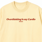 Áo Thun Relaxed Fit Overthinking Is My Cardio