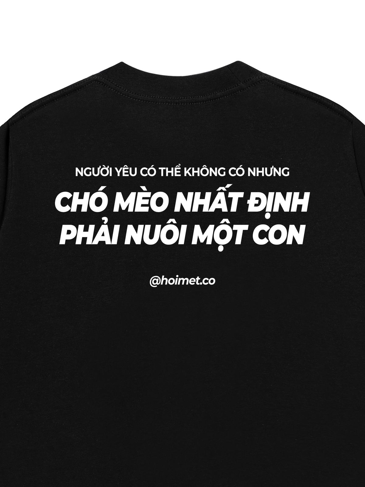 Áo Thun Relaxed Fit Phải Nuôi Chó Mèo