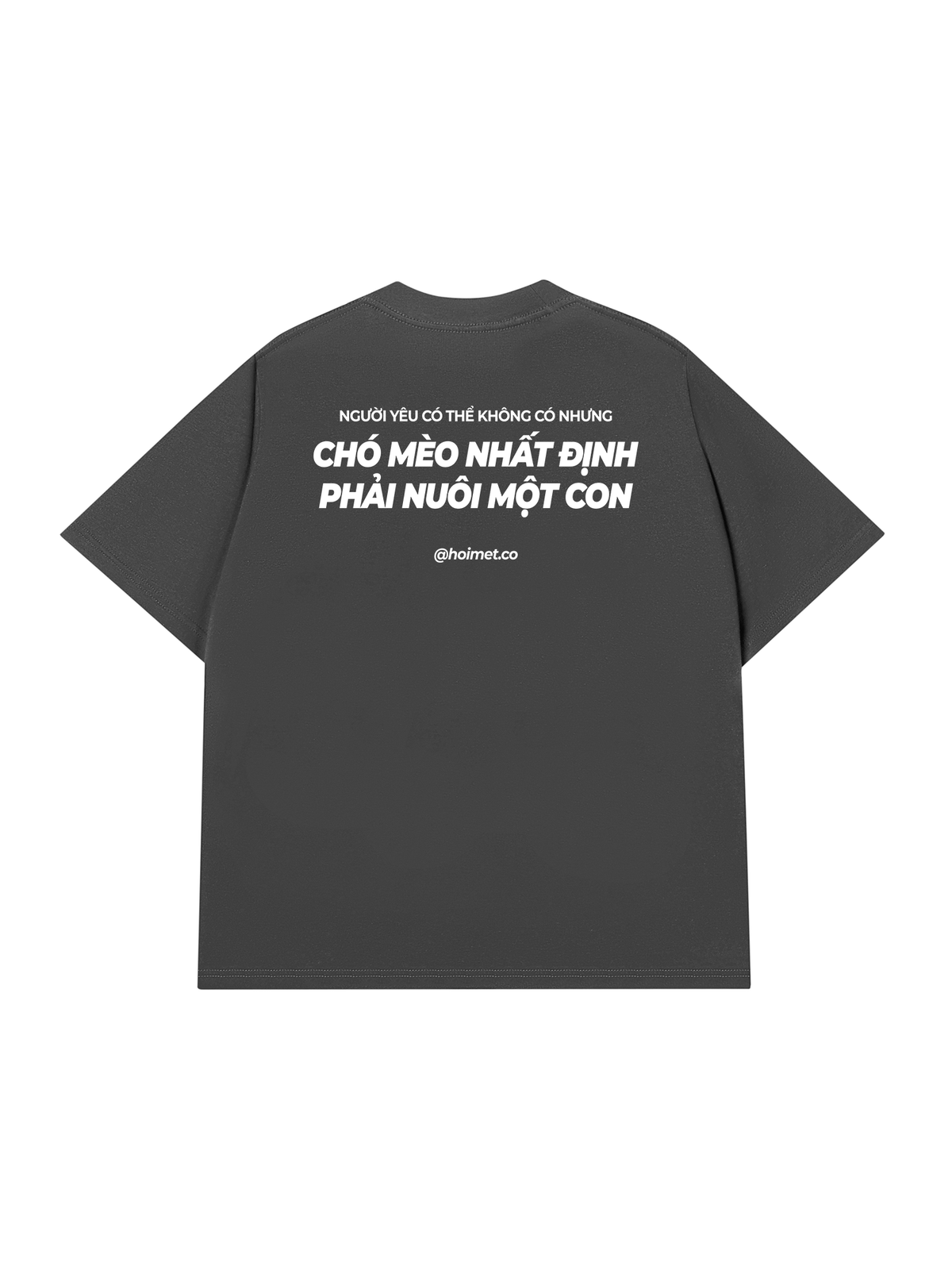 Áo Thun Relaxed Fit Phải Nuôi Chó Mèo