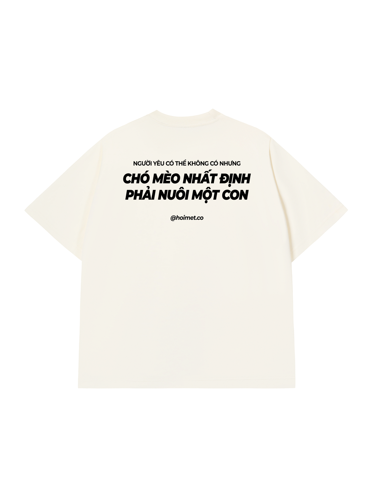 Áo Thun Relaxed Fit Phải Nuôi Chó Mèo