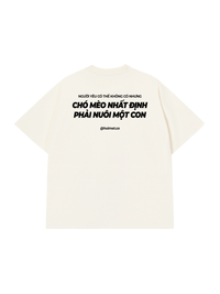 Áo Thun Relaxed Fit Phải Nuôi Chó Mèo