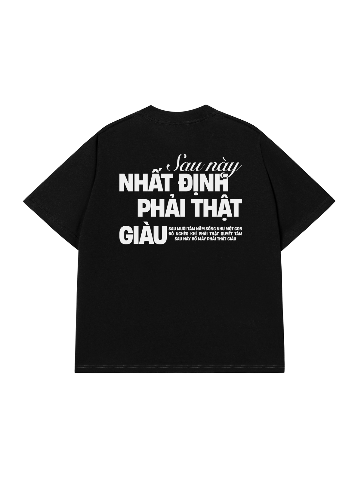 Áo Thun Relaxed Fit Phải Thật Giàu