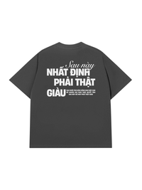 Áo Thun Relaxed Fit Phải Thật Giàu
