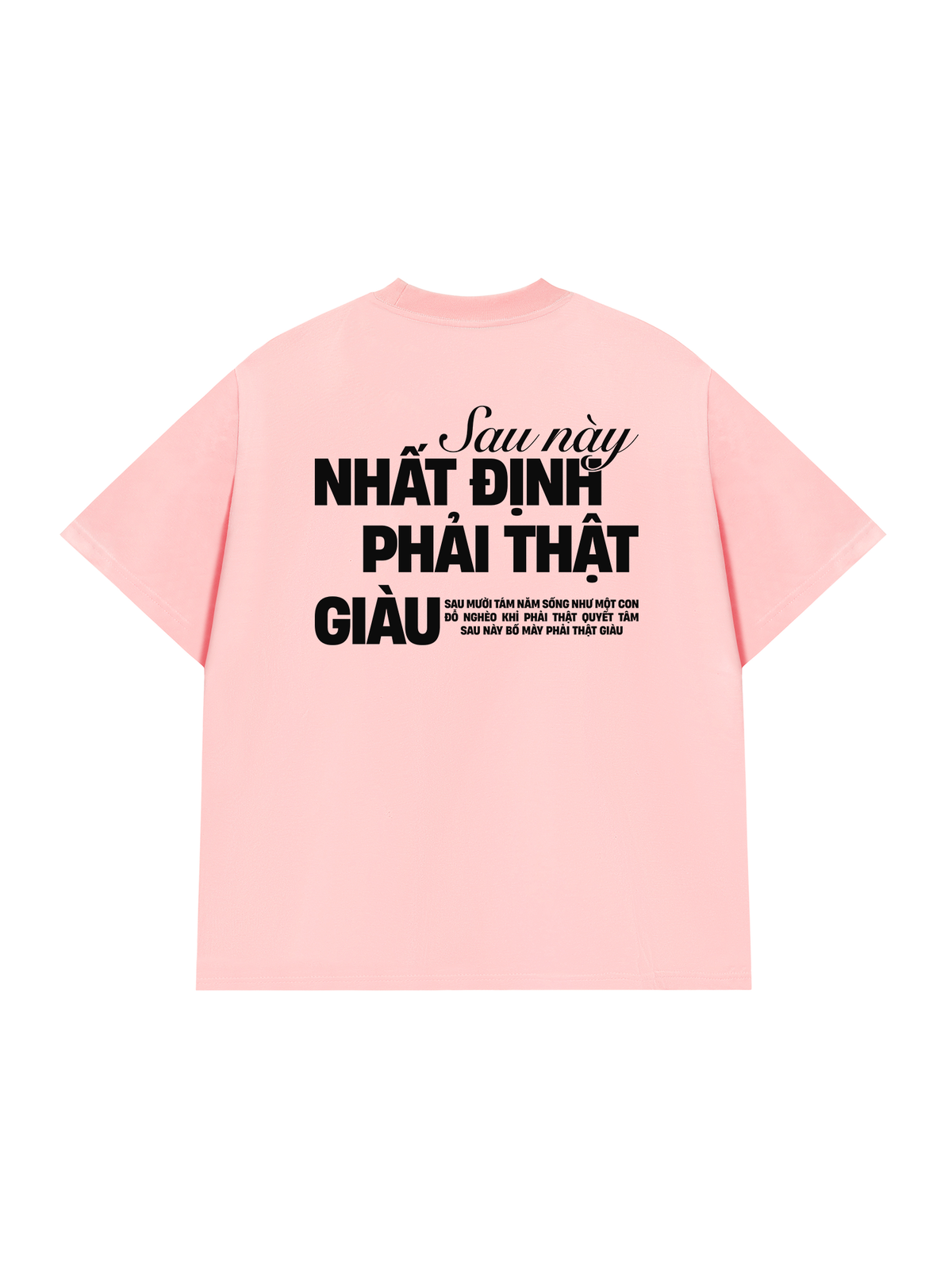 Áo Thun Relaxed Fit Phải Thật Giàu