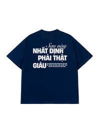 Áo Thun Relaxed Fit Phải Thật Giàu