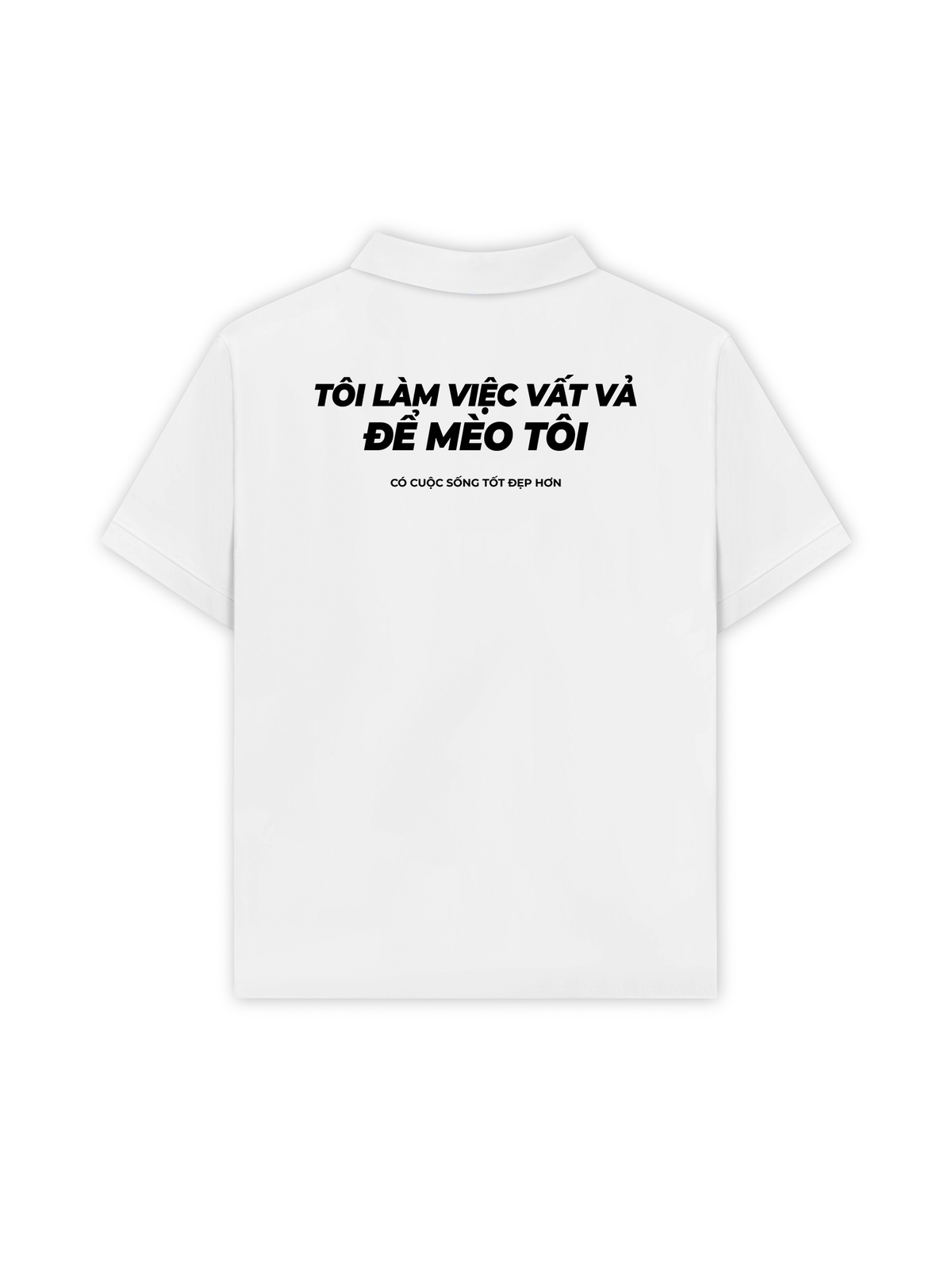 Áo Polo Relaxed Fit Tôi Làm Việc Vất Vả