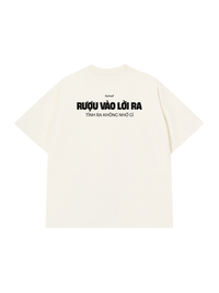 Áo Thun Relaxed Fit Rượu Vào Lời Ra