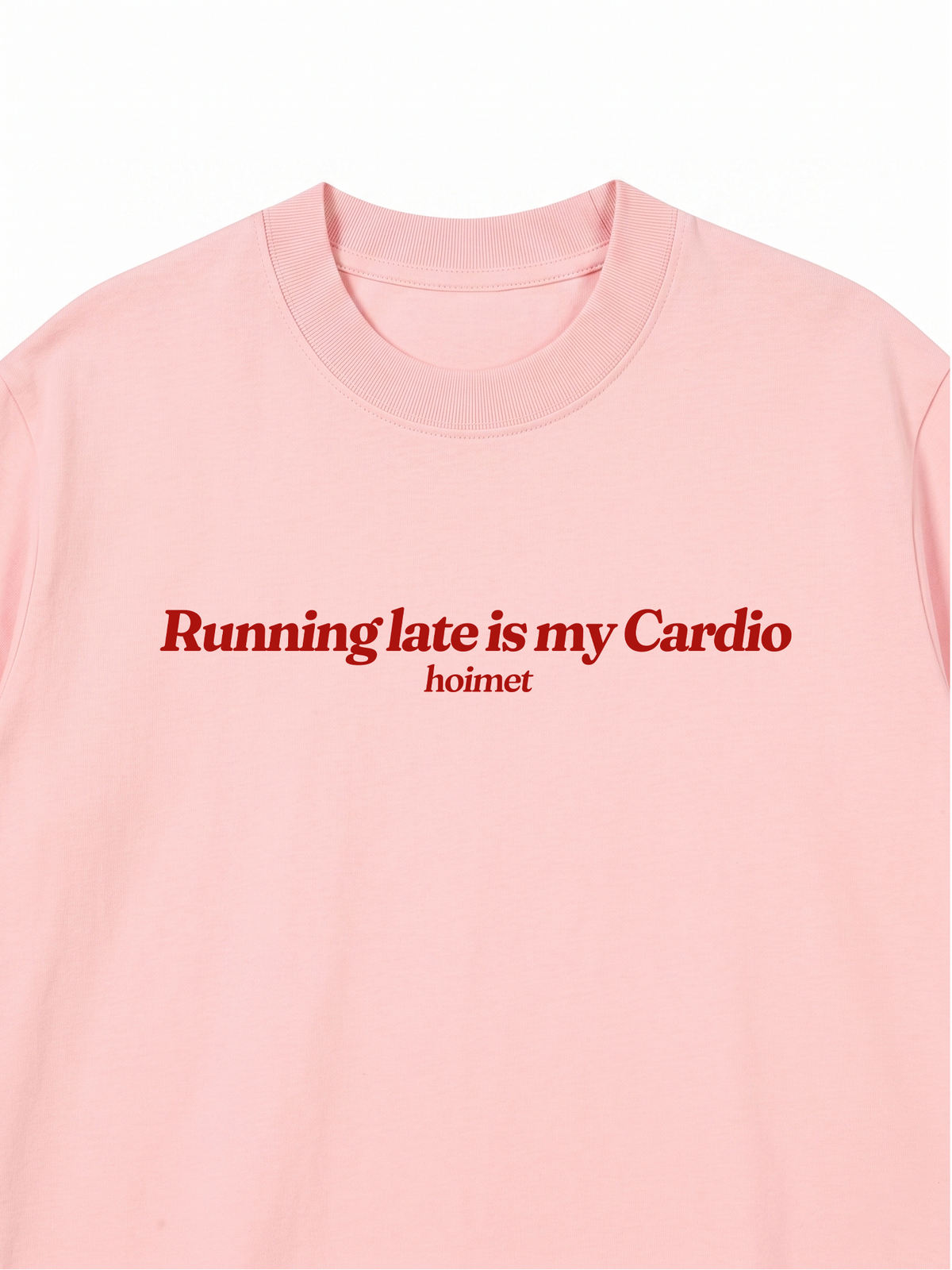 Áo Thun Relaxed Fit Running Late Is My Cardio