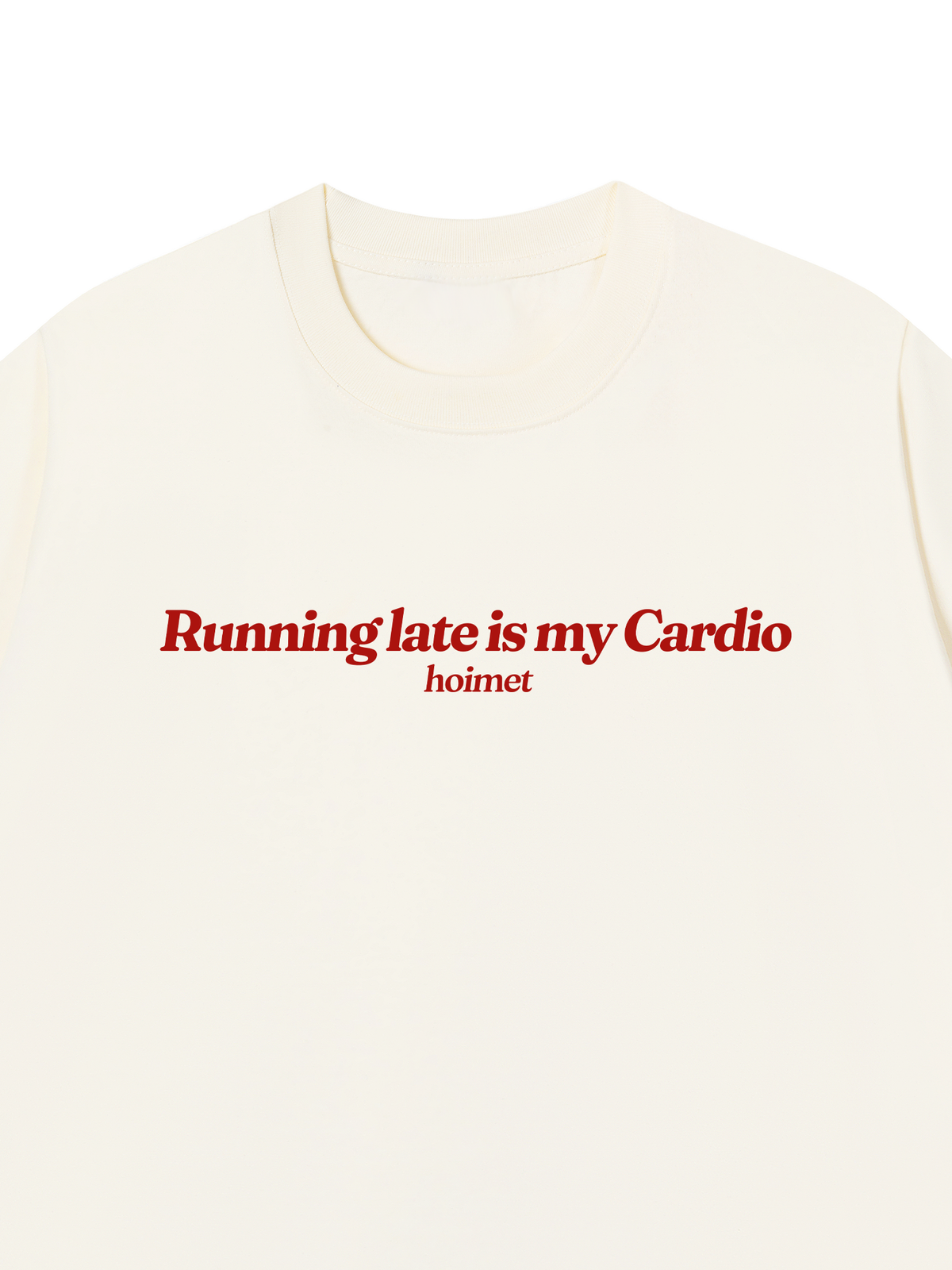 Áo Thun Relaxed Fit Running Late Is My Cardio