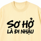 Áo Thun Relaxed Fit Sơ Hở Là Nhậu