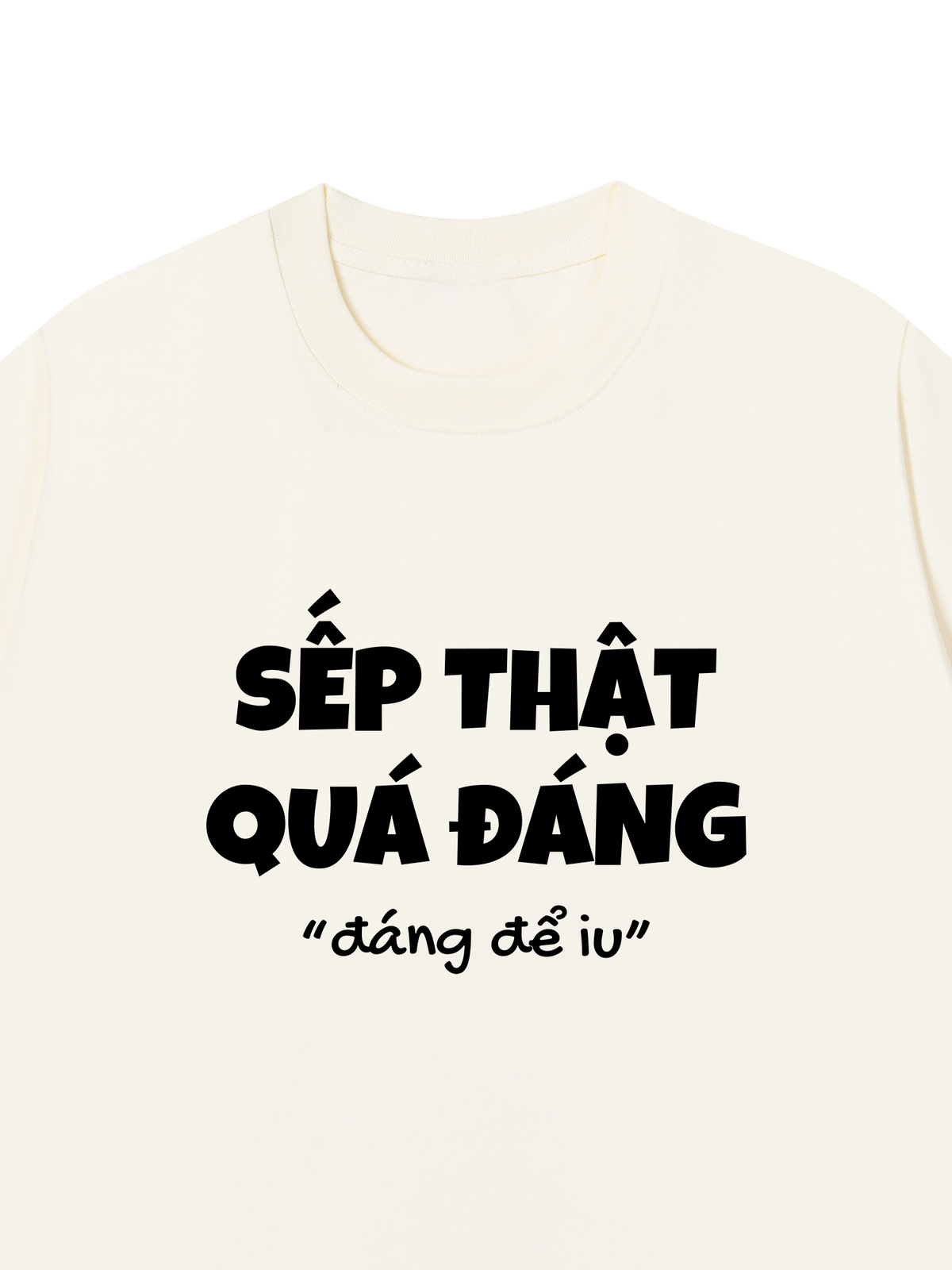Áo Thun Relaxed Fit Sếp Thật Quá Đáng