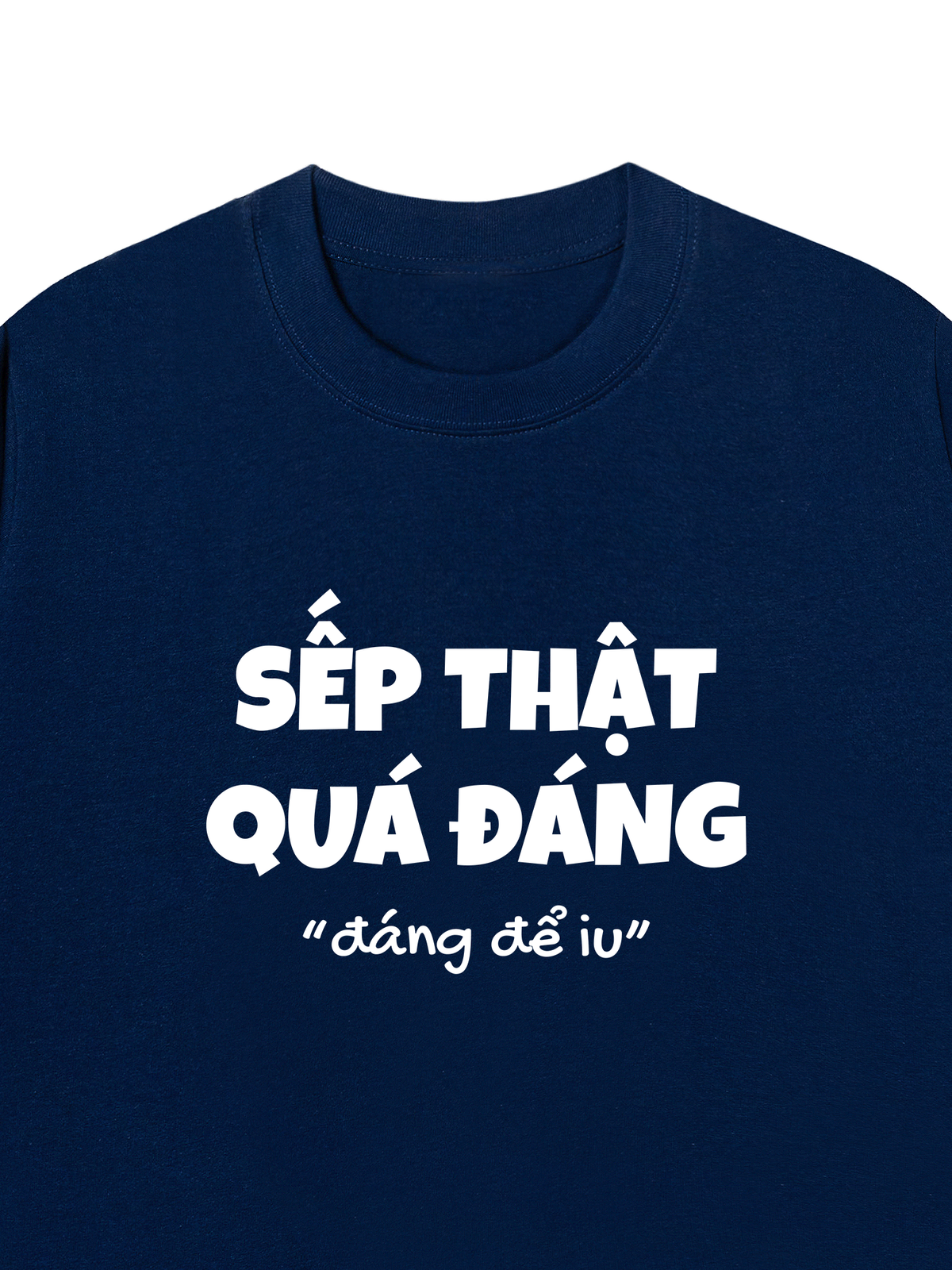 Áo Thun Relaxed Fit Sếp Thật Quá Đáng