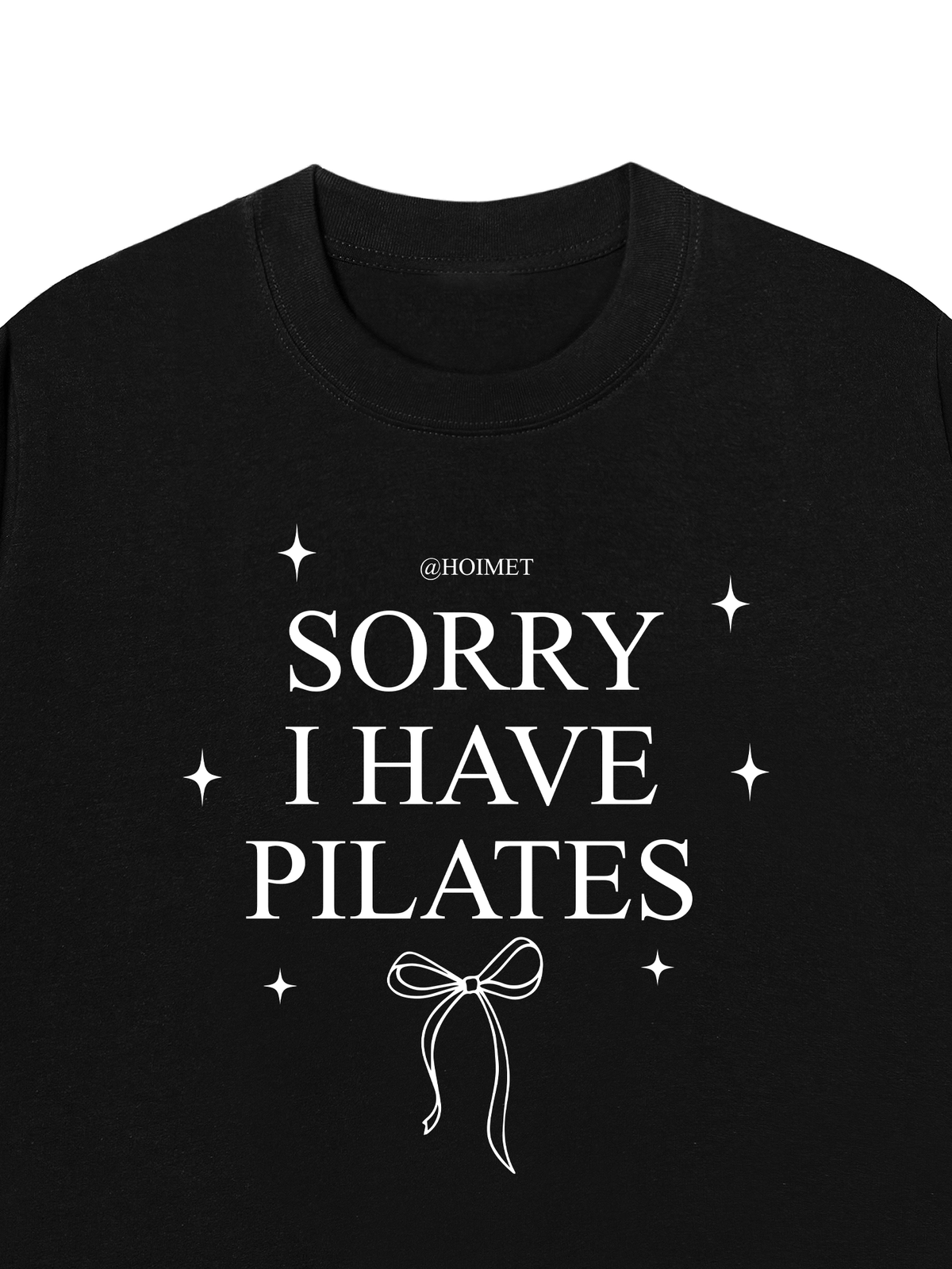 Áo Thun Relaxed Fit Sorry I Have Pilates