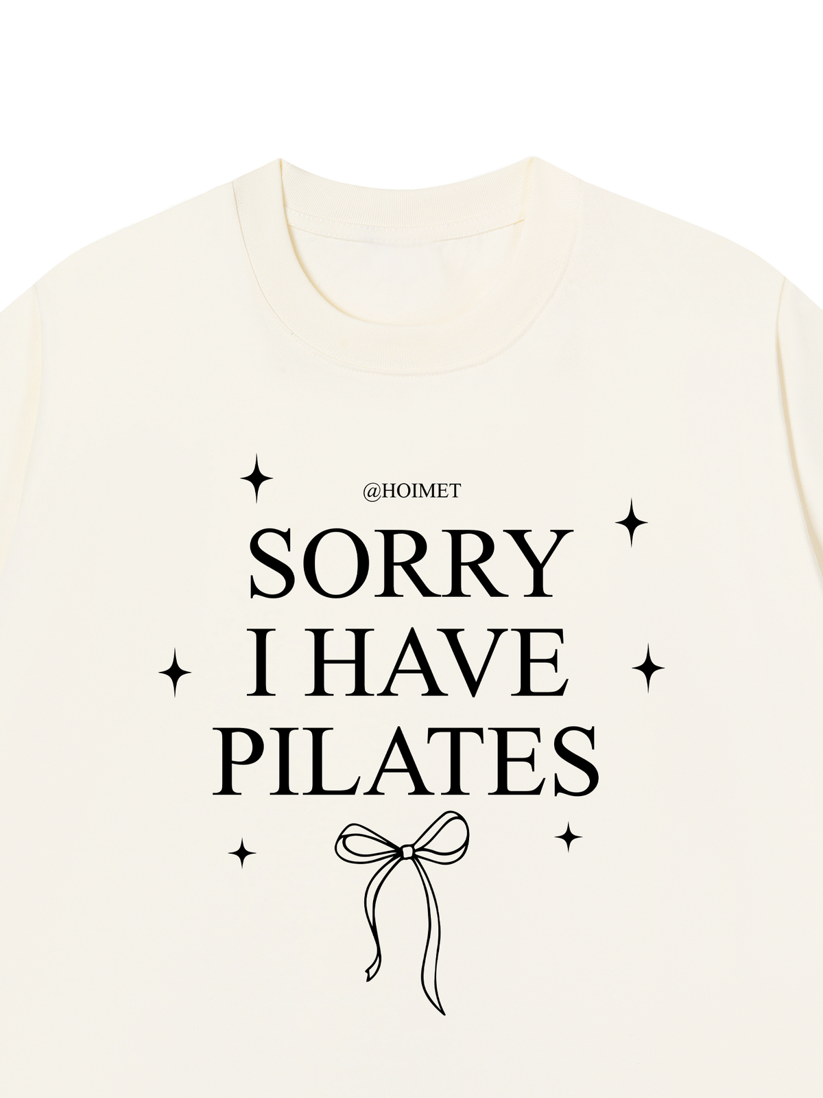 Áo Thun Relaxed Fit Sorry I Have Pilates