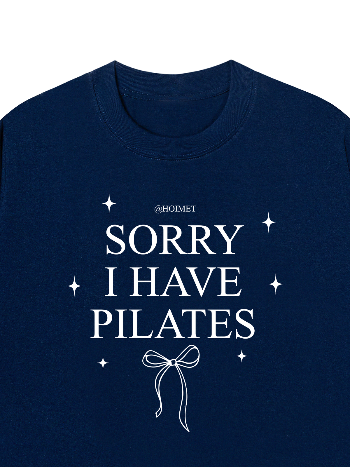 Áo Thun Relaxed Fit Sorry I Have Pilates