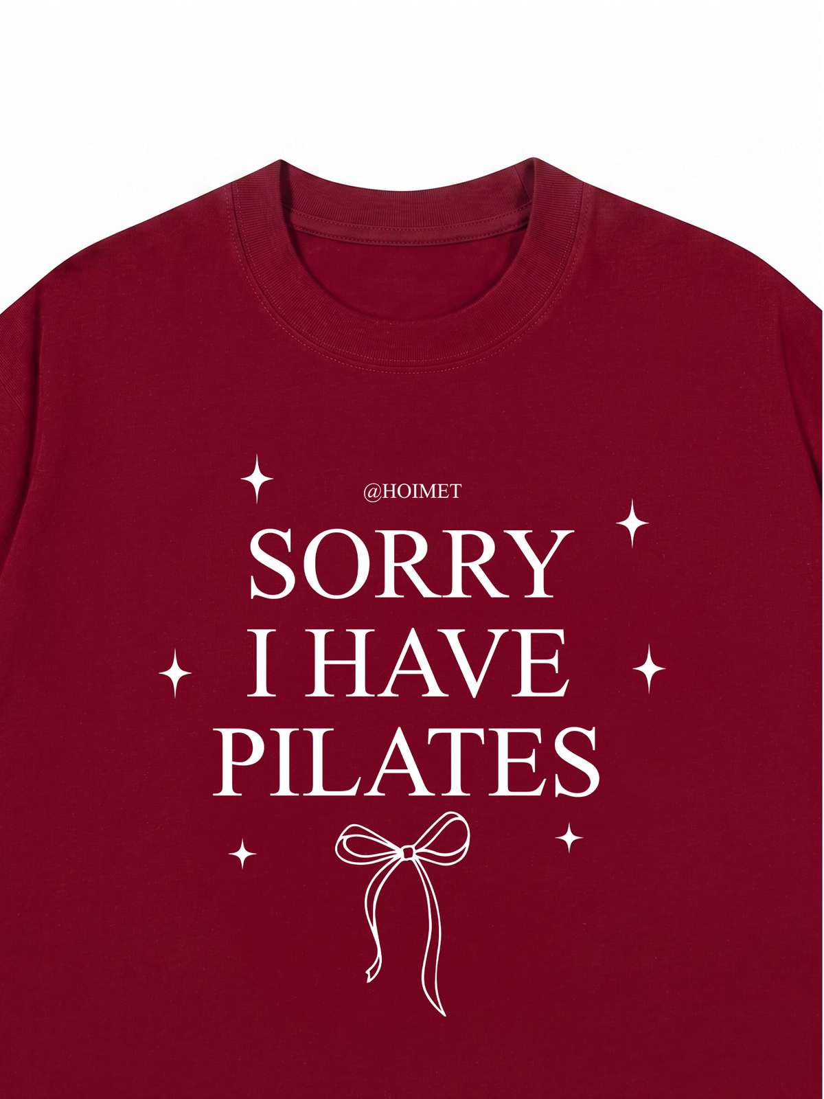Áo Thun Relaxed Fit Sorry I Have Pilates
