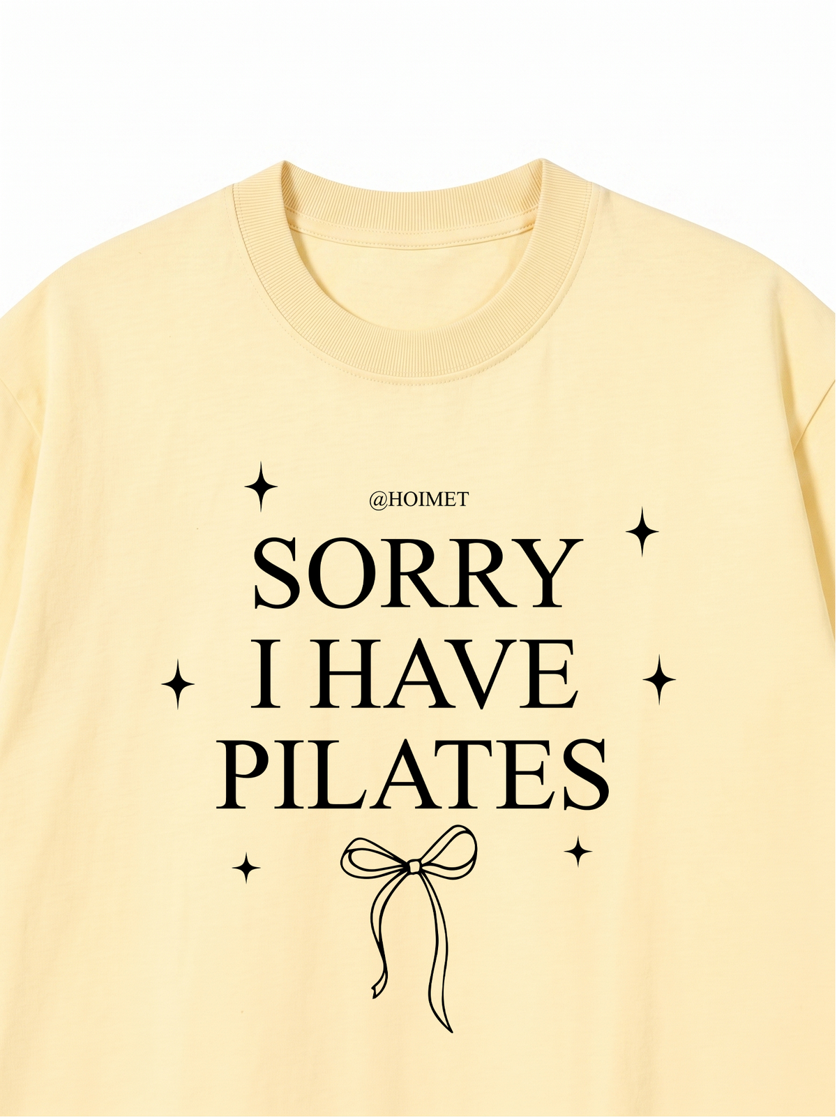 Áo Thun Relaxed Fit Sorry I Have Pilates