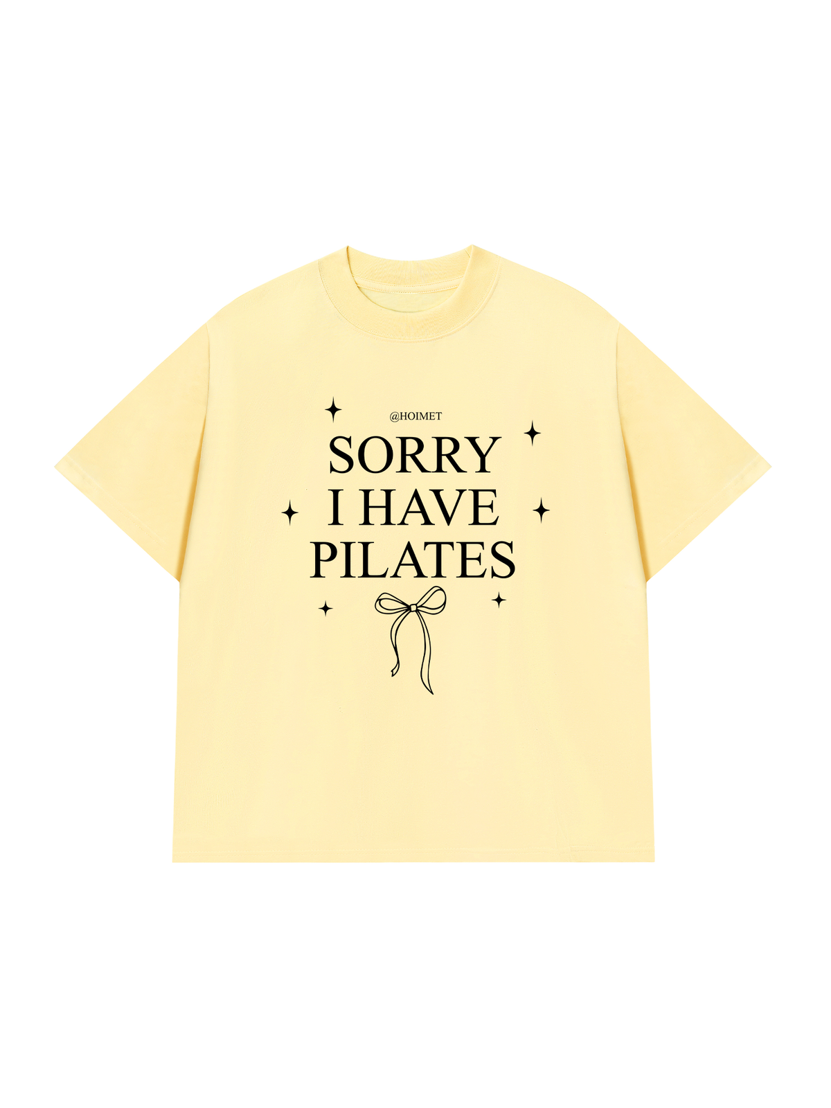Áo Thun Relaxed Fit Sorry I Have Pilates