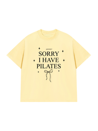 Áo Thun Relaxed Fit Sorry I Have Pilates