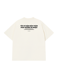 Áo Thun Relaxed Fit Tự Dặn Bản Thân