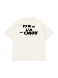 Áo Thun Relaxed Fit Tự Làm Đây Chịu