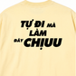 Áo Thun Relaxed Fit Tự Làm Đây Chịu