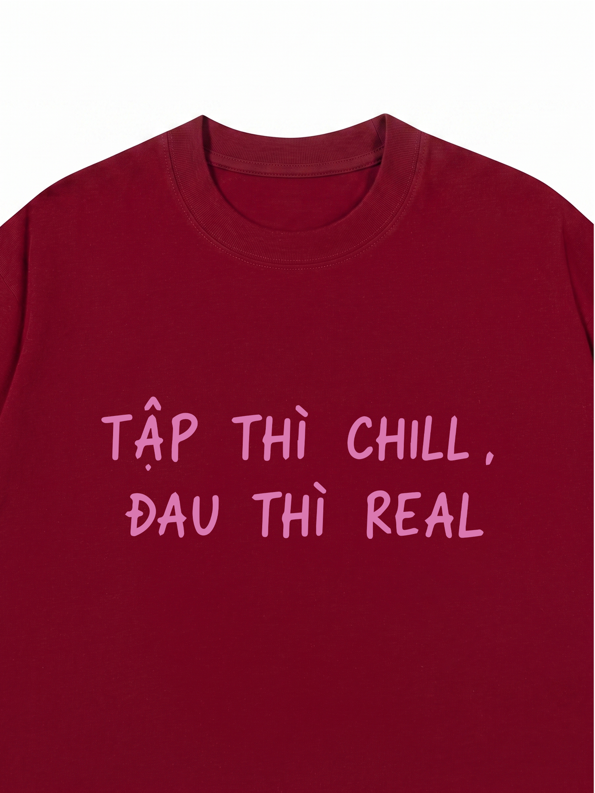 Áo Thun Relaxed Fit Tập Chill Đau Real