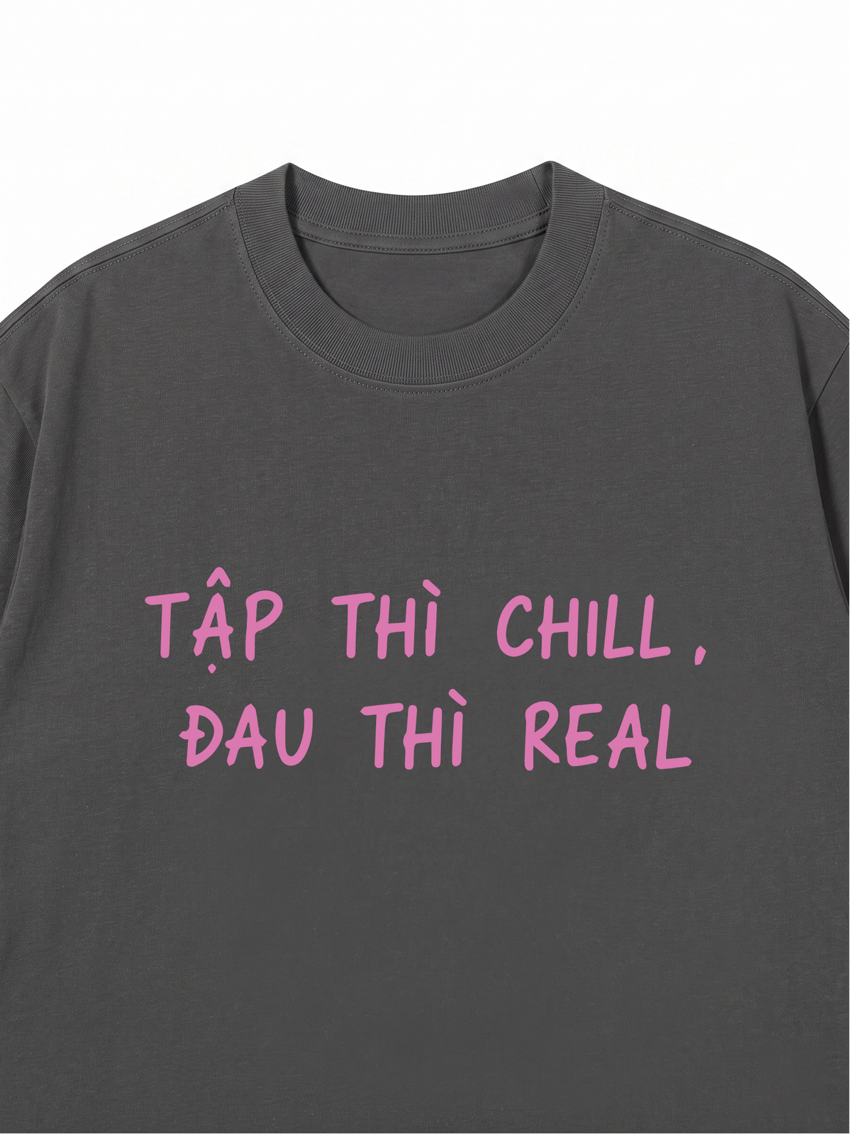 Áo Thun Relaxed Fit Tập Chill Đau Real