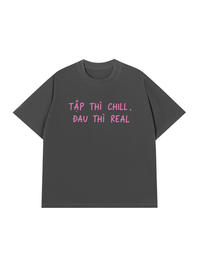Áo Thun Relaxed Fit Tập Chill Đau Real