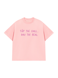 Áo Thun Relaxed Fit Tập Chill Đau Real
