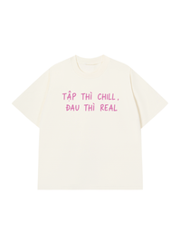 Áo Thun Relaxed Fit Tập Chill Đau Real