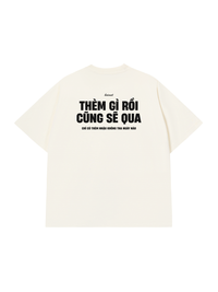 Áo Thun Relaxed Fit Thèm Gì Rồi Cũng Sẽ Qua
