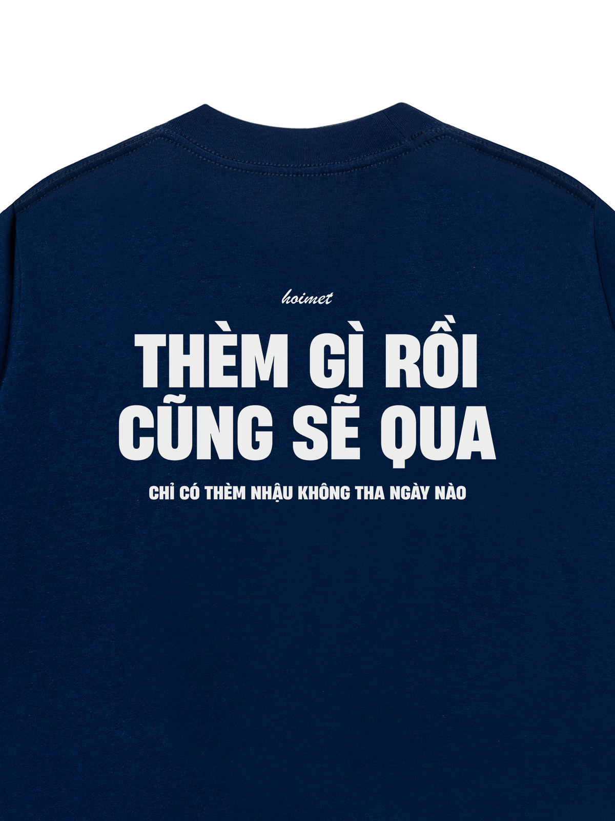 Áo Thun Relaxed Fit Thèm Gì Rồi Cũng Sẽ Qua
