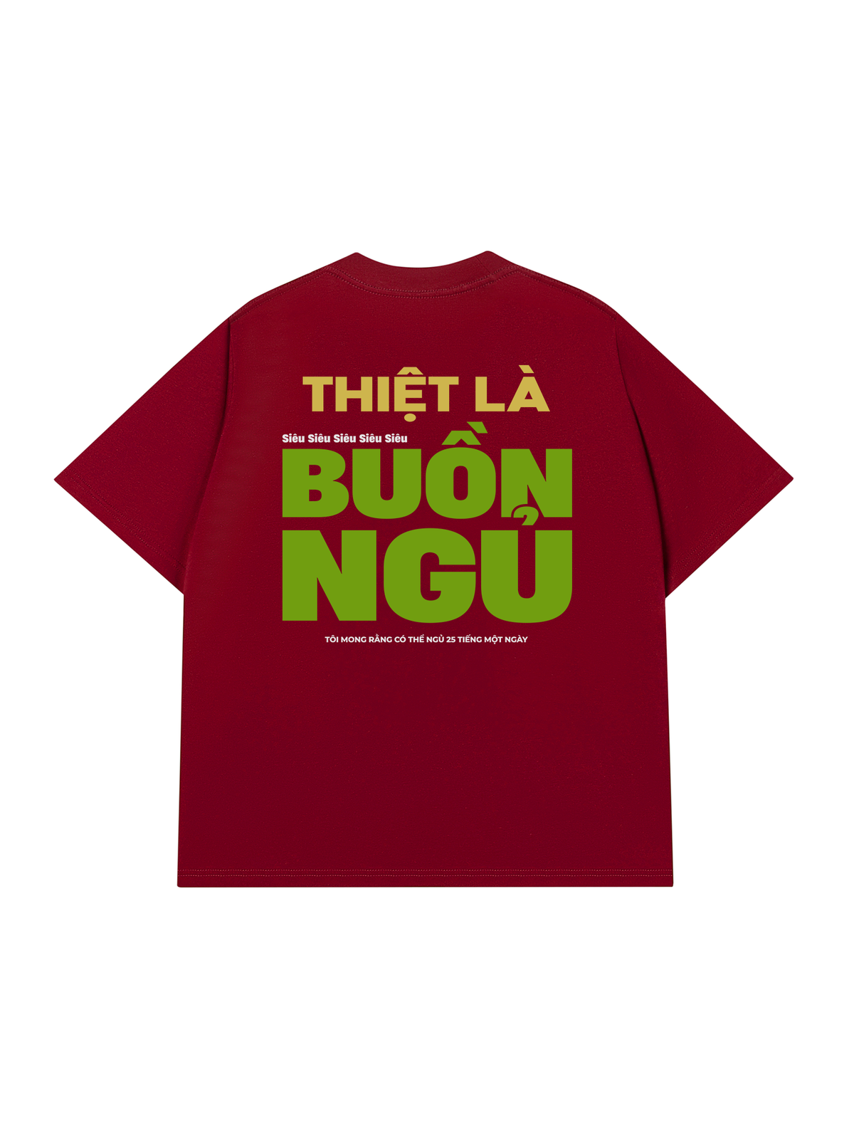 Áo Thun Relaxed Fit Thiệt Là Buồn Ngủ