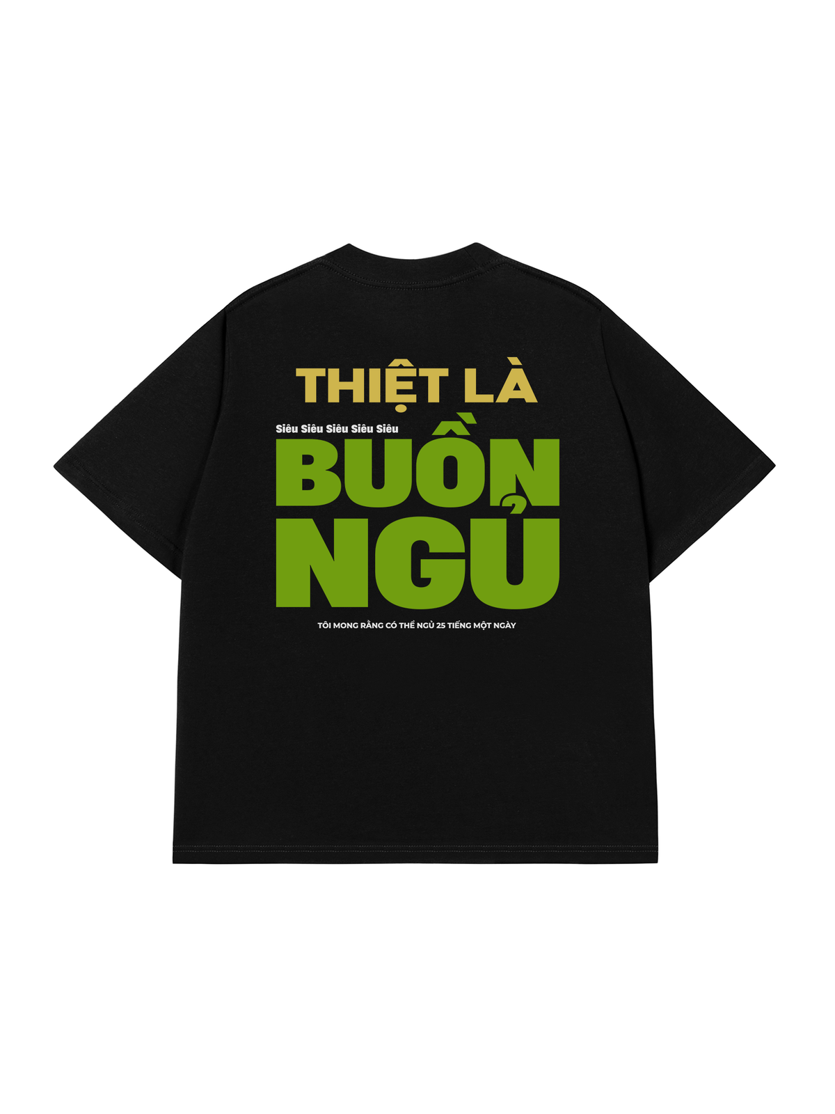 Áo Thun Relaxed Fit Thiệt Là Buồn Ngủ