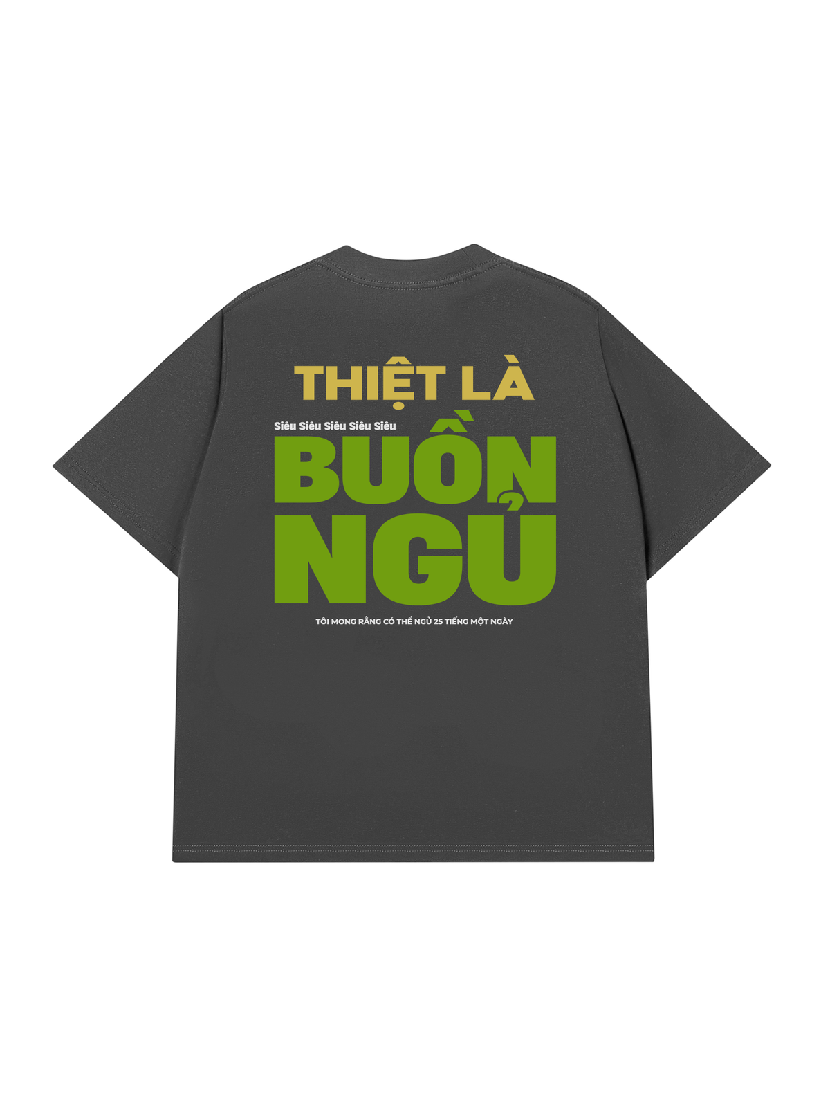 Áo Thun Relaxed Fit Thiệt Là Buồn Ngủ