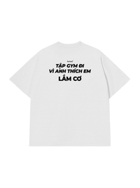 Áo Thun Relaxed Fit Thích Em Lắm Cơ