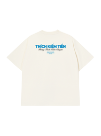 Áo Thun Relaxed Fit Thích Kiếm Tiền