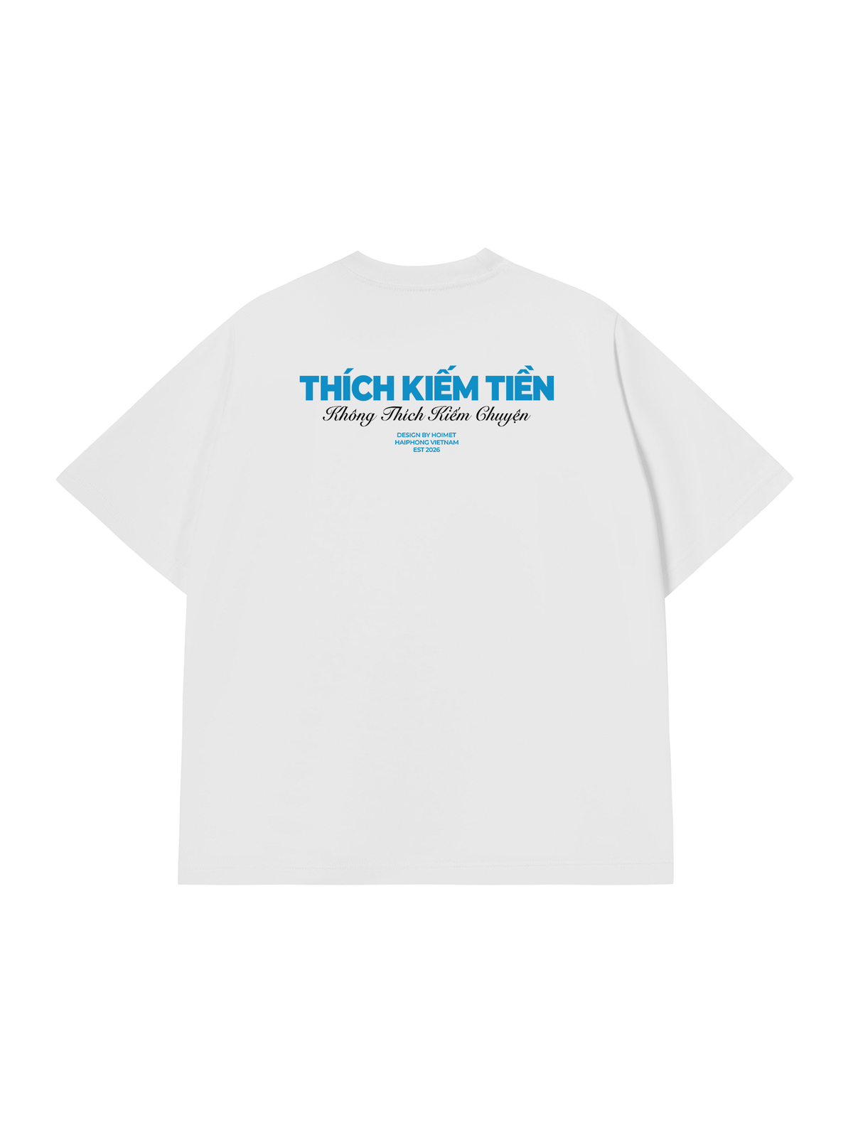 Áo Thun Relaxed Fit Thích Kiếm Tiền