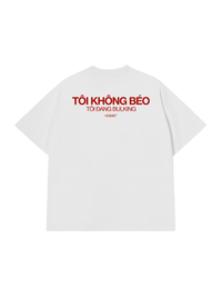 Áo Thun Relaxed Fit Tôi Không Béo