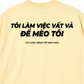 Áo Thun Relaxed Fit Tôi Làm Việc Vất Vả
