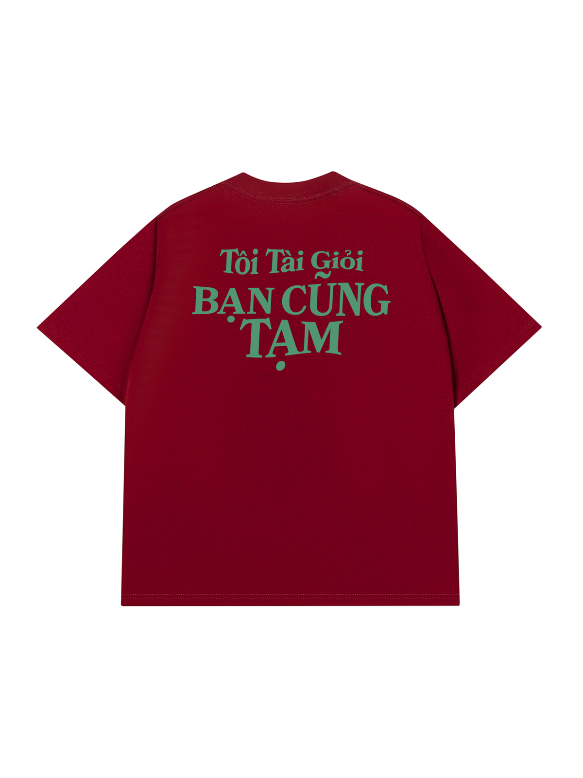 Áo Thun Relaxed Fit Tôi Tài Giỏi